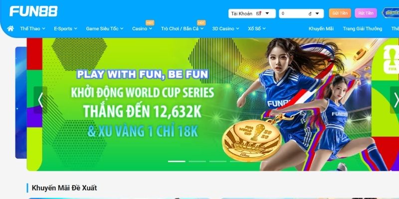Khuyến mãi Fun88 khởi động World Cup cược trước tuần 4688k